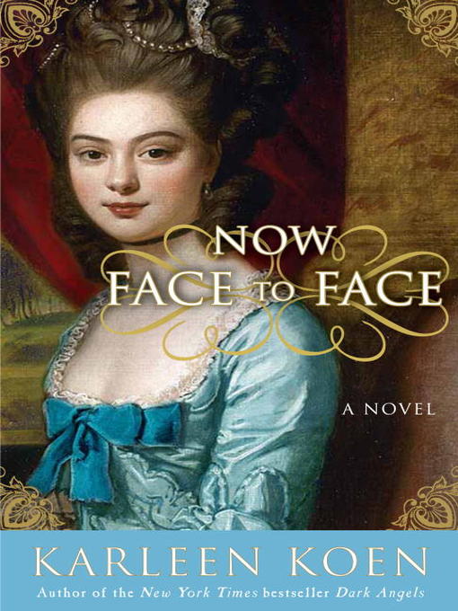 Title details for Now Face to Face by Karleen Koen - Wait list